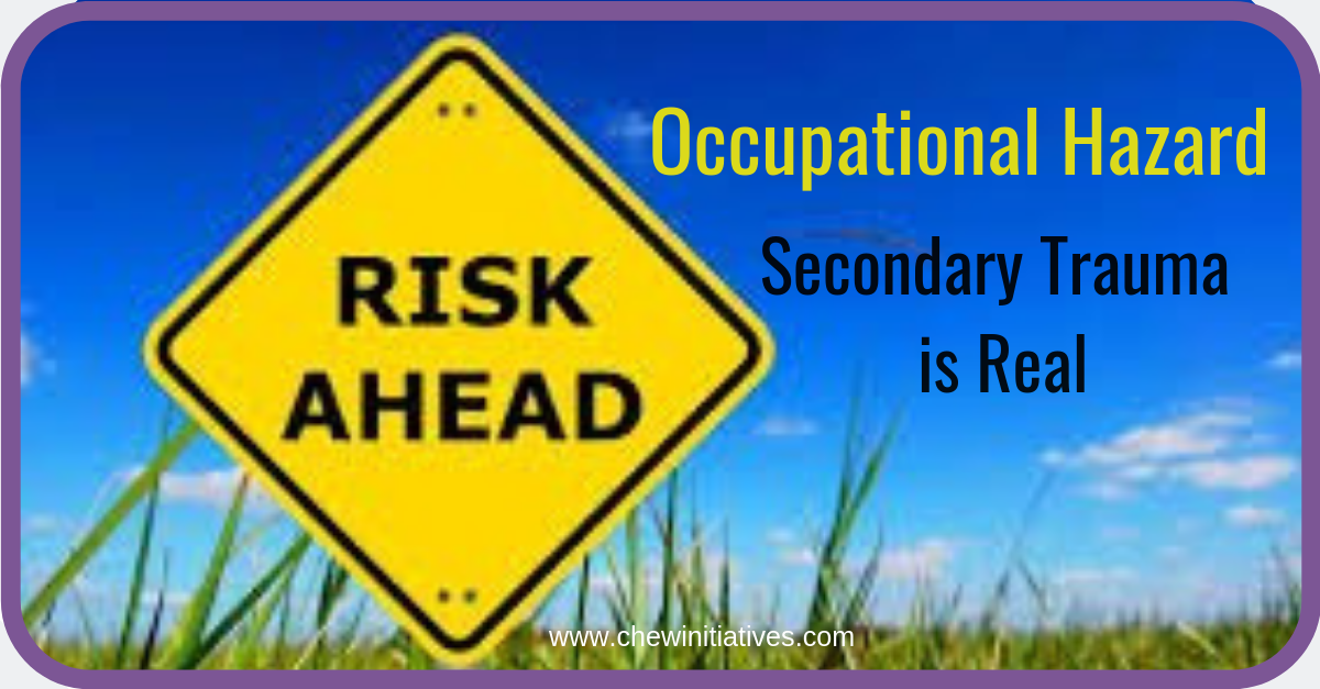 Occupational Hazard – secondary trauma at work